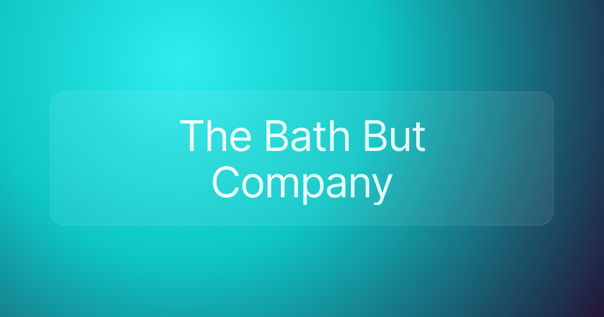 The Bath But Company