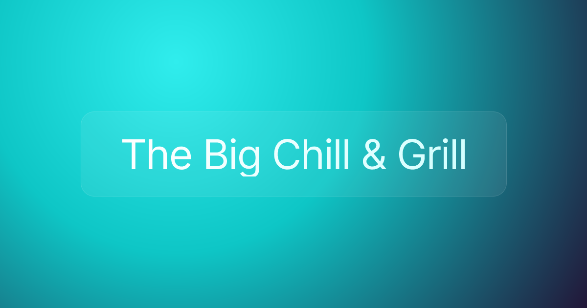 The Big Chill & Grill