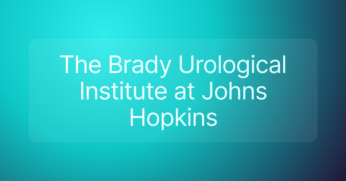 The Brady Urological Institute at Johns Hopkins