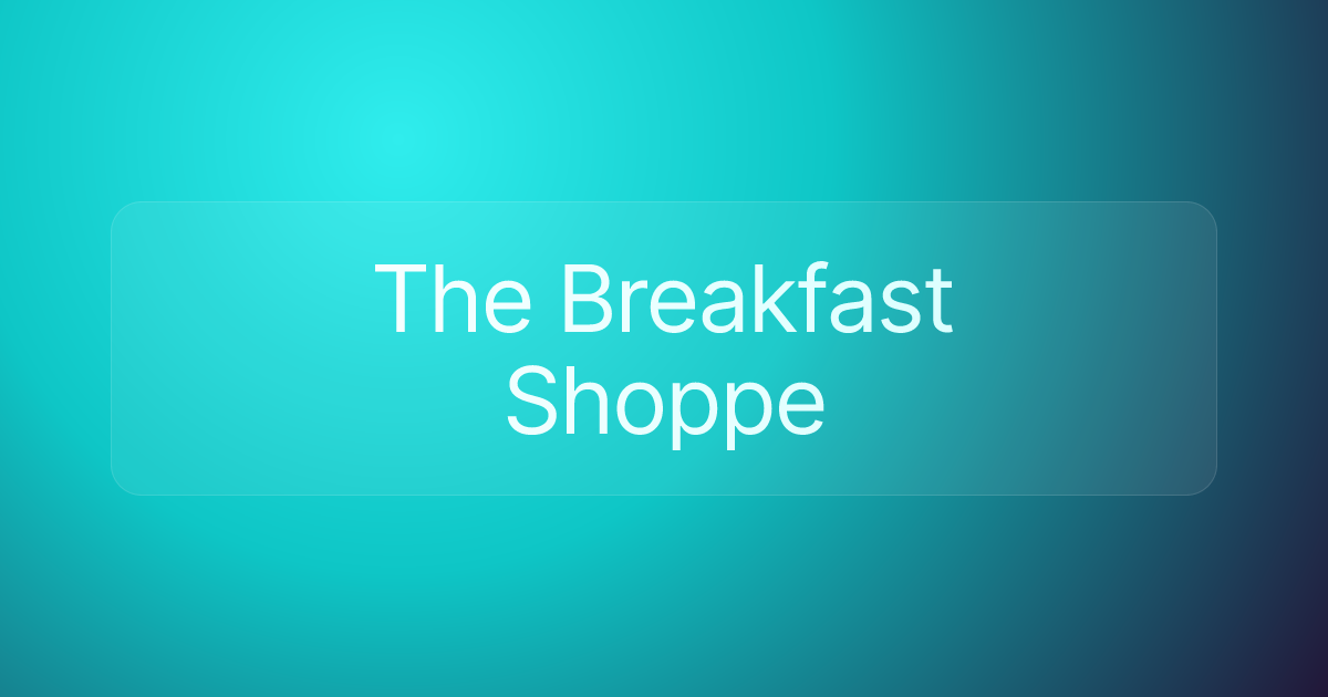The Breakfast Shoppe