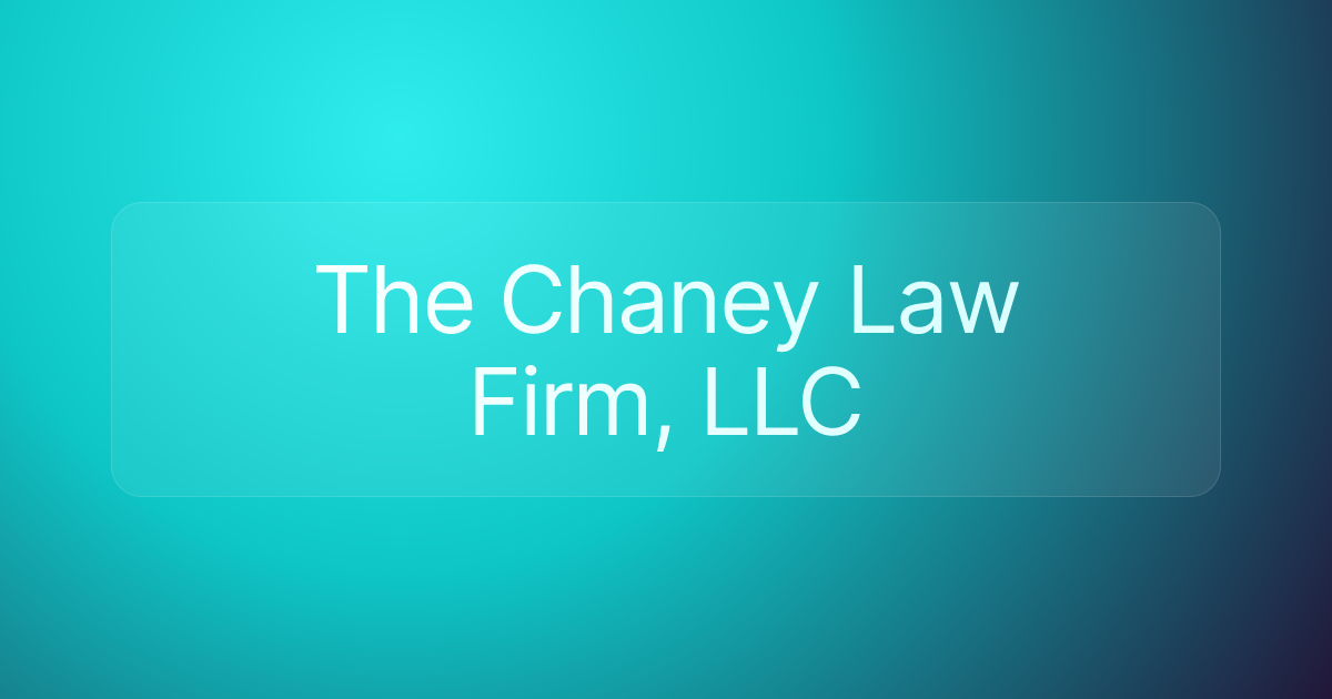 The Chaney Law Firm, LLC