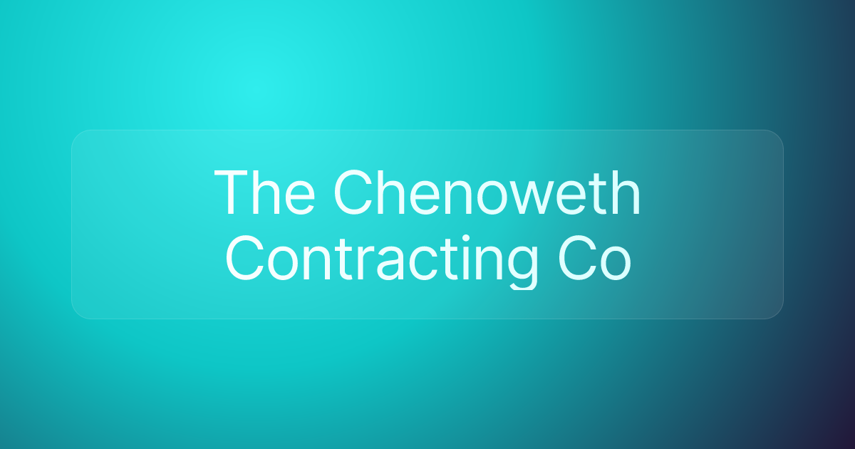 The Chenoweth Contracting Co