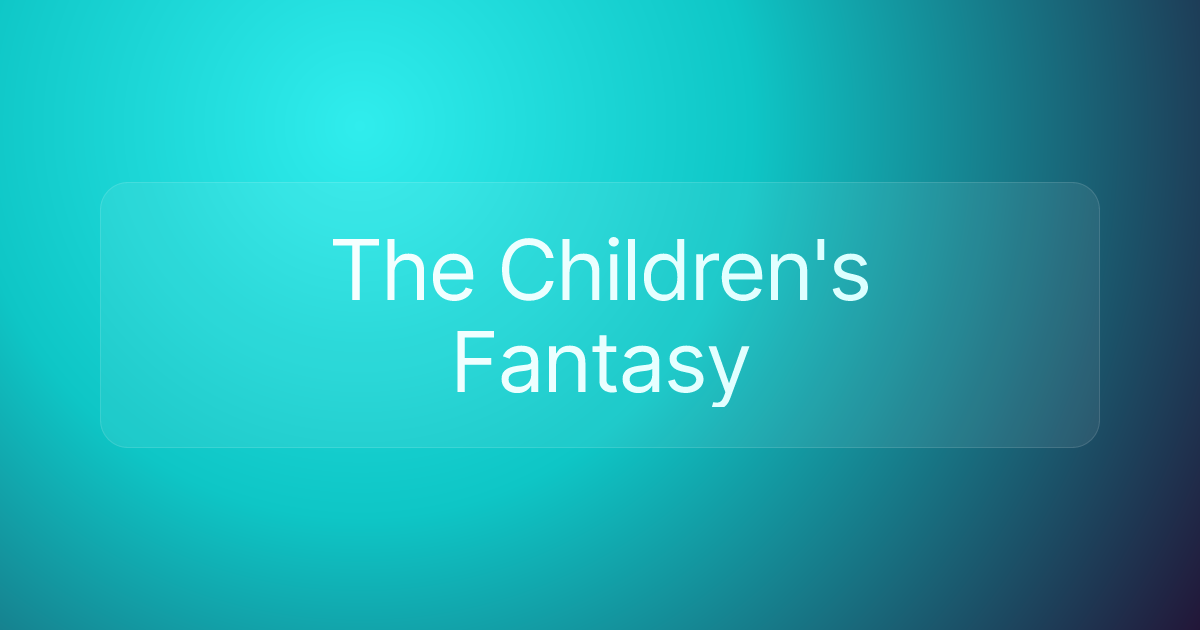 The Children's Fantasy
