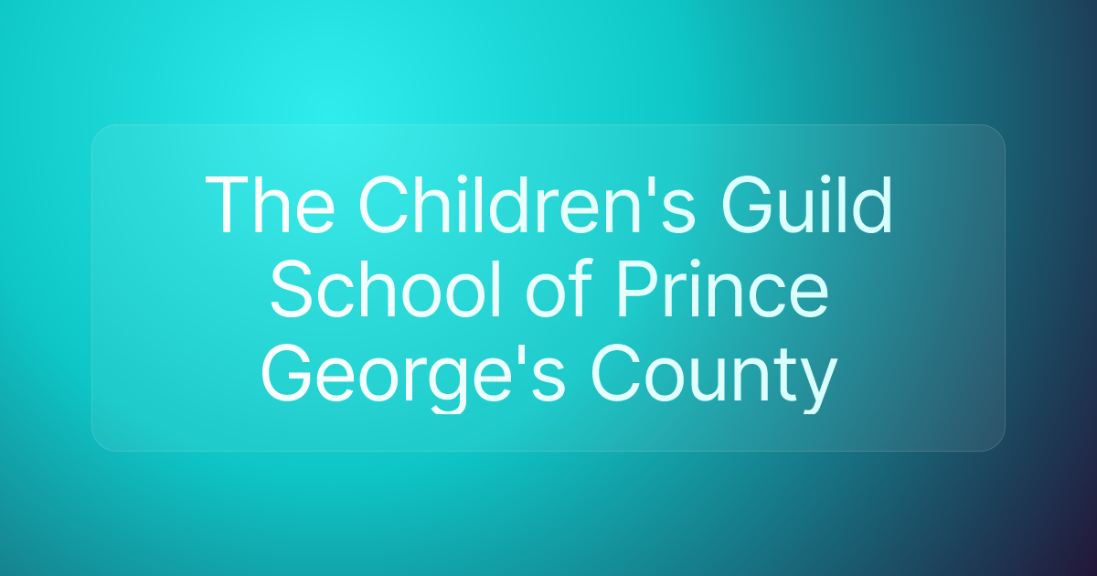 The Children's Guild School of Prince George's County
