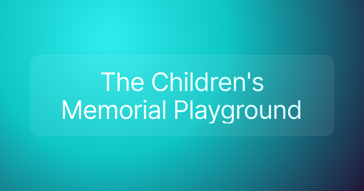 The Children's Memorial Playground