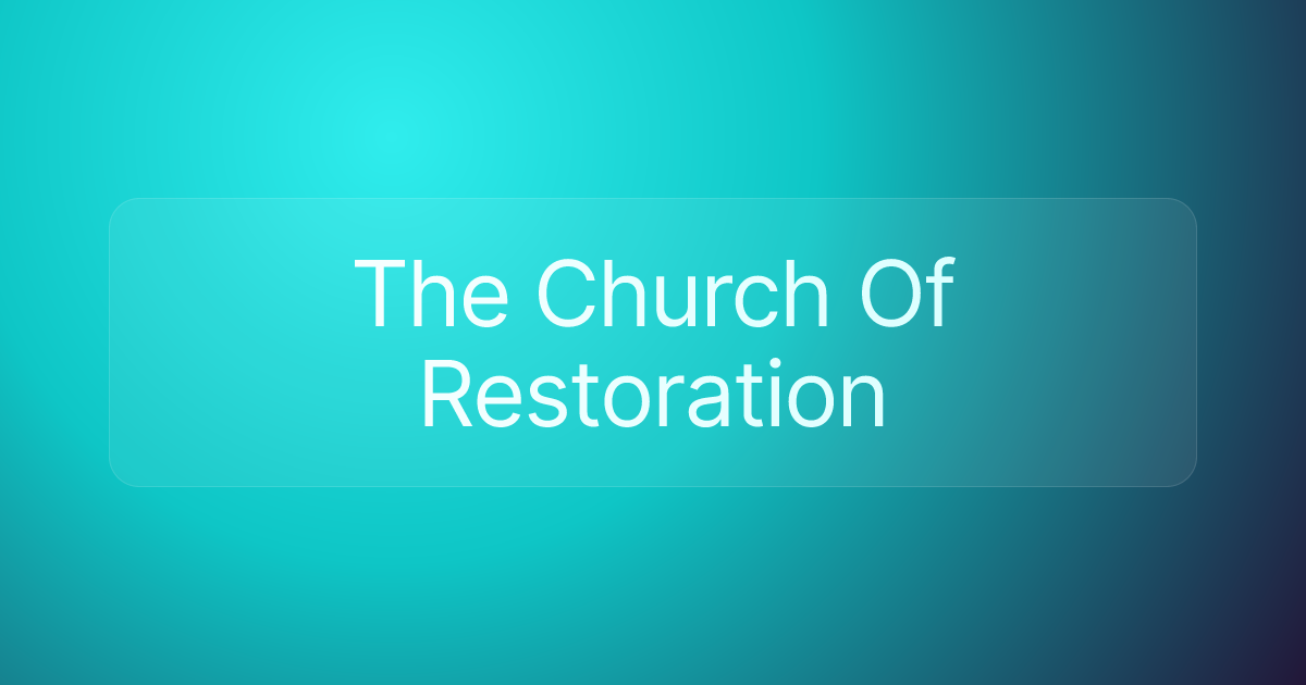 The Church Of Restoration