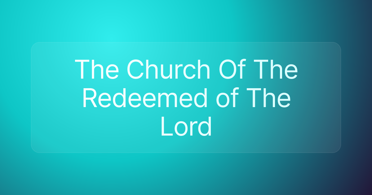The Church Of The Redeemed of The Lord
