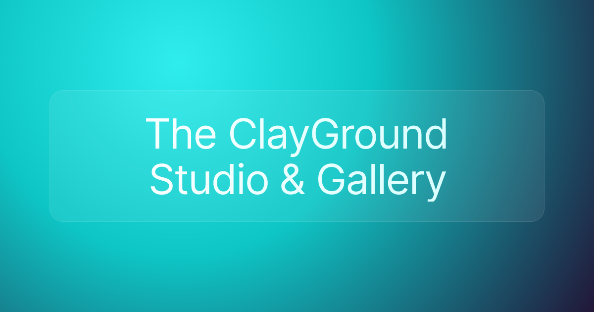 The ClayGround Studio & Gallery