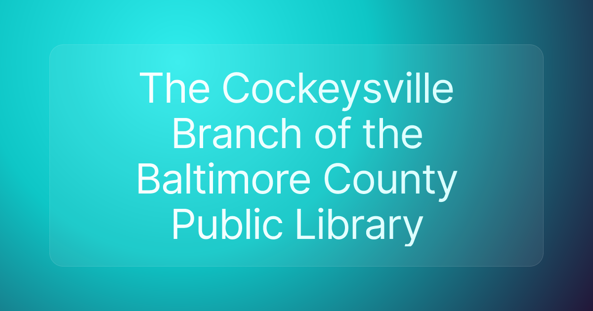 The Cockeysville Branch of the Baltimore County Public Library