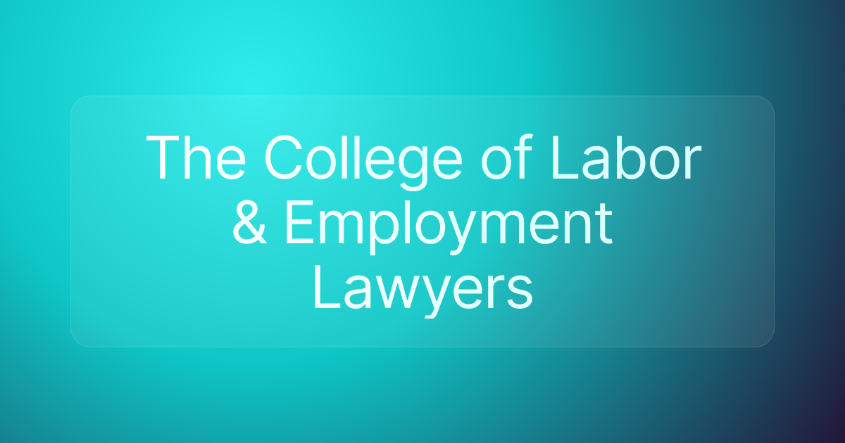 The College of Labor & Employment Lawyers