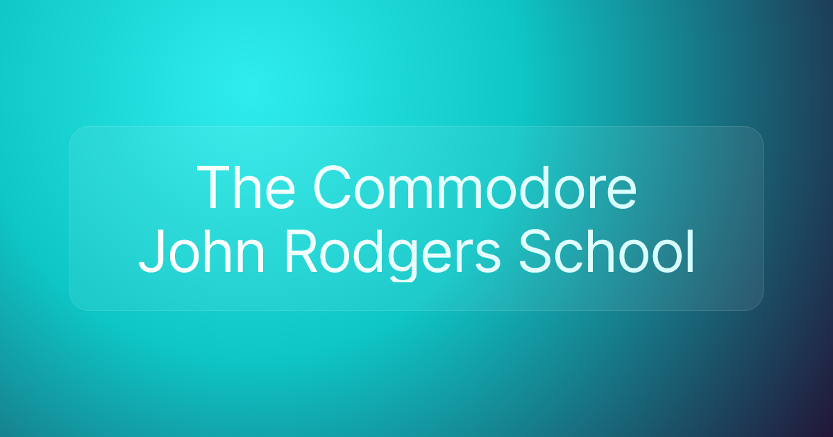 The Commodore John Rodgers School