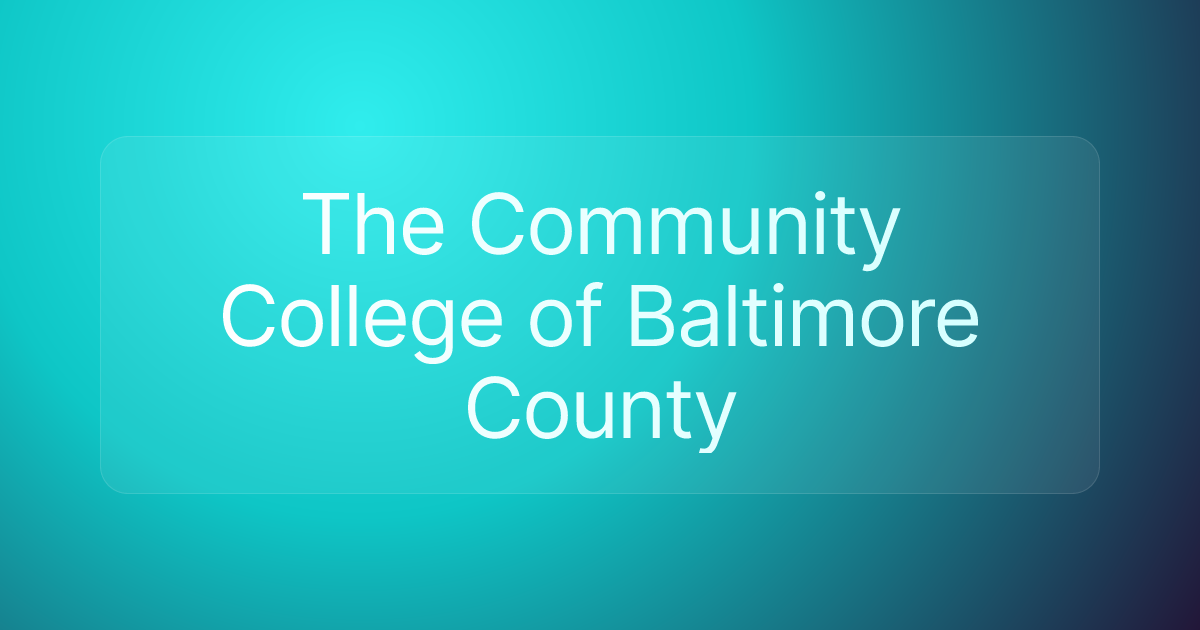 The Community College of Baltimore County