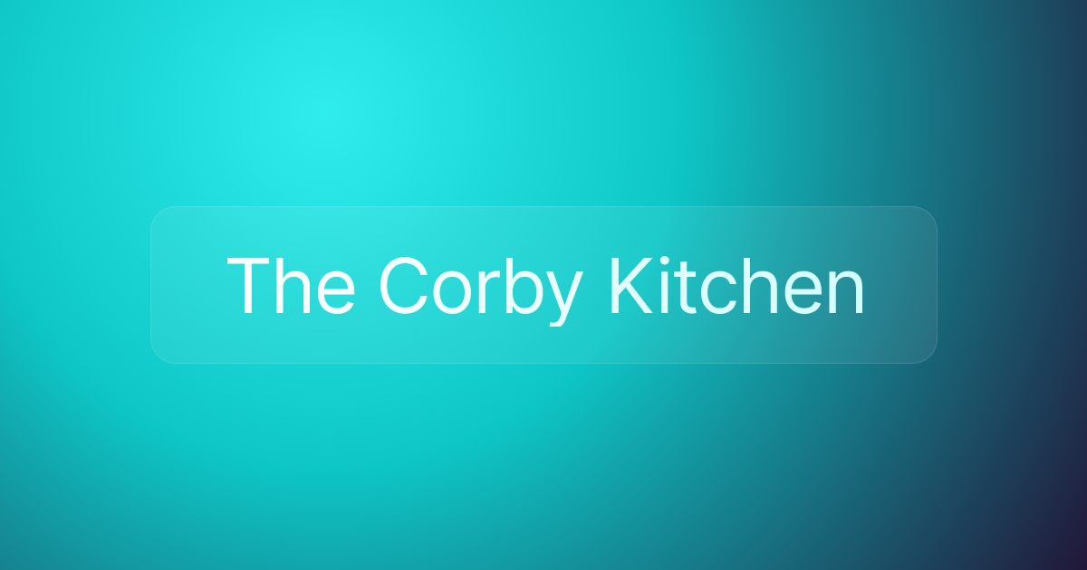The Corby Kitchen