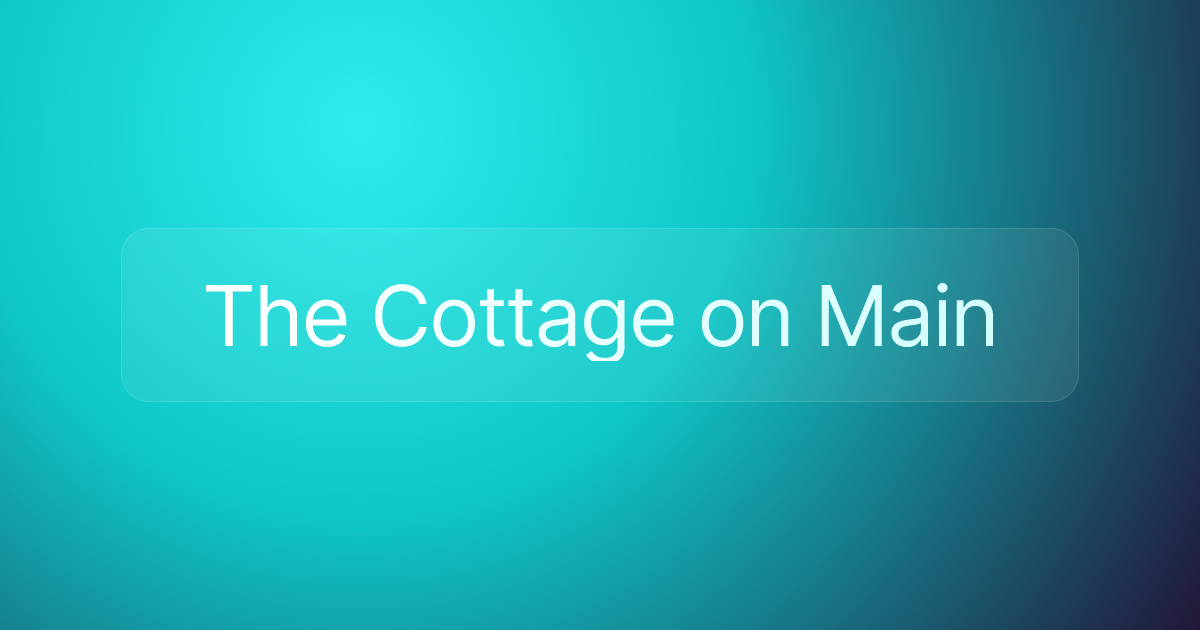 The Cottage on Main
