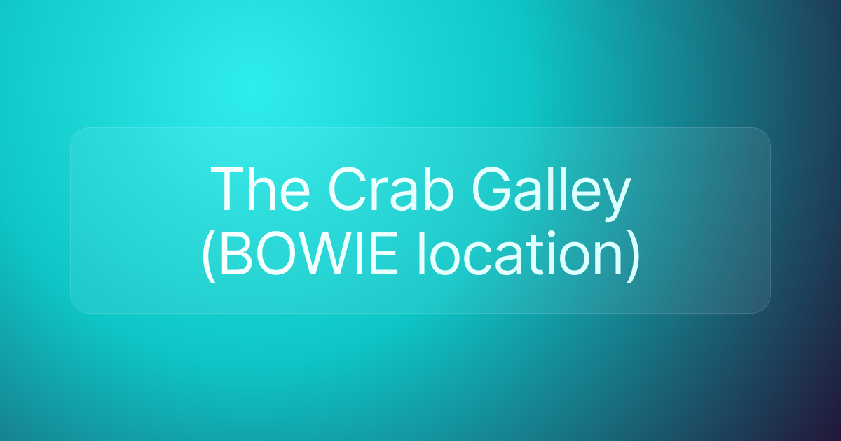 The Crab Galley (BOWIE location)