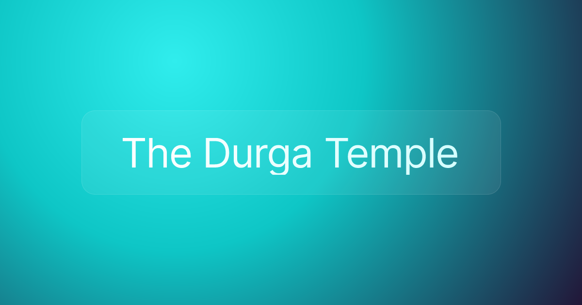 The Durga Temple