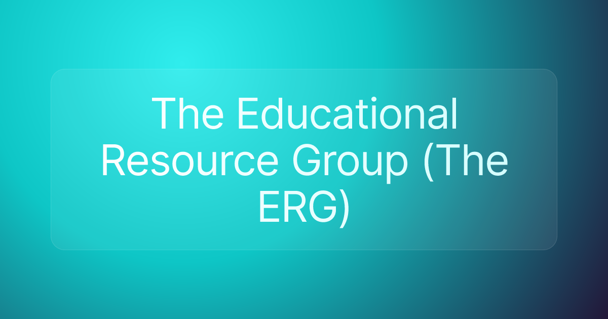 The Educational Resource Group (The ERG)