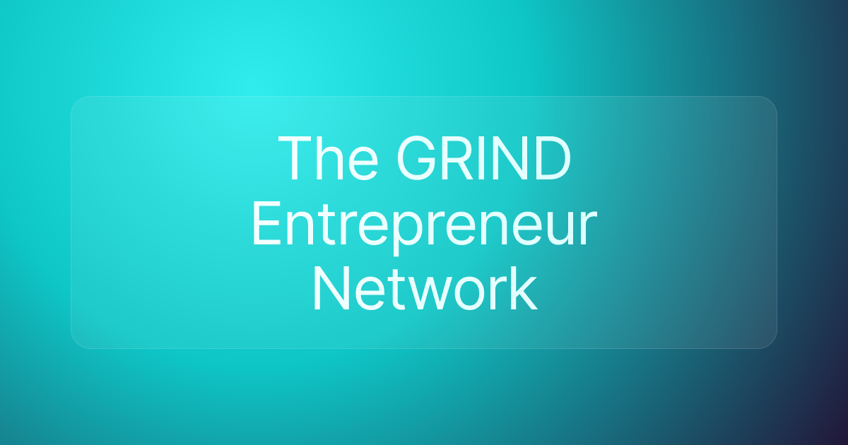 The GRIND Entrepreneur Network