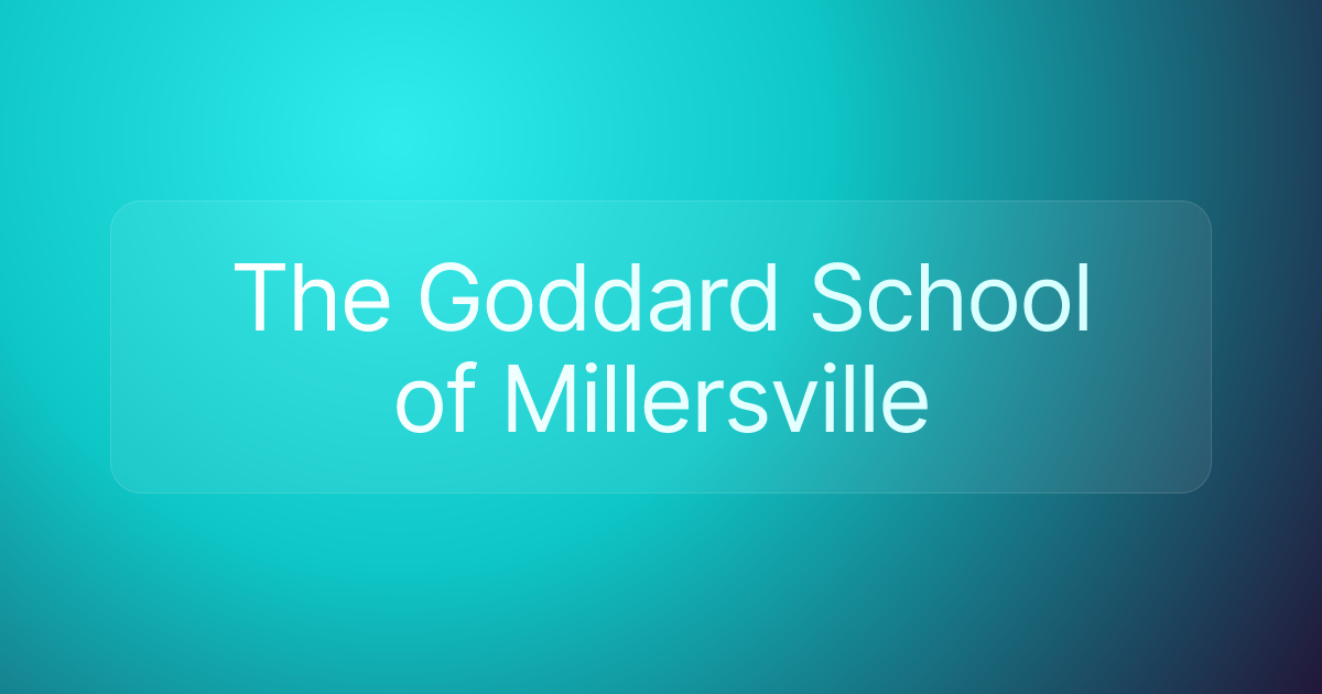 The Goddard School of Millersville