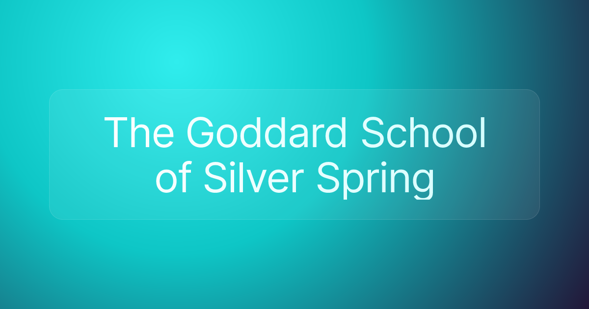 The Goddard School of Silver Spring