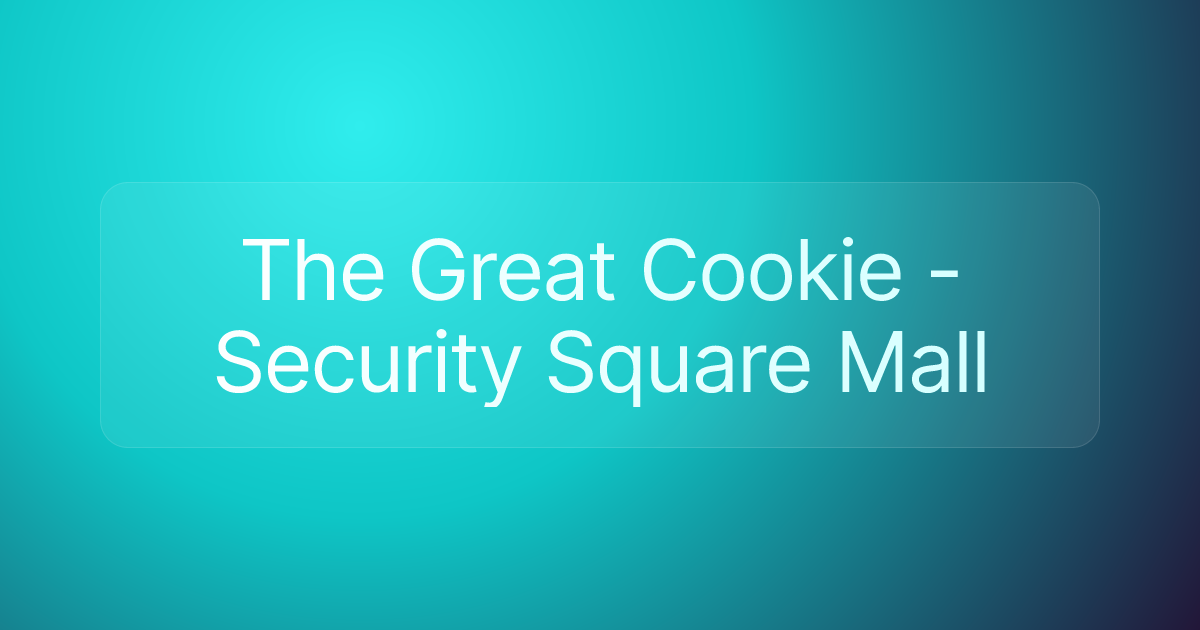 The Great Cookie - Security Square Mall