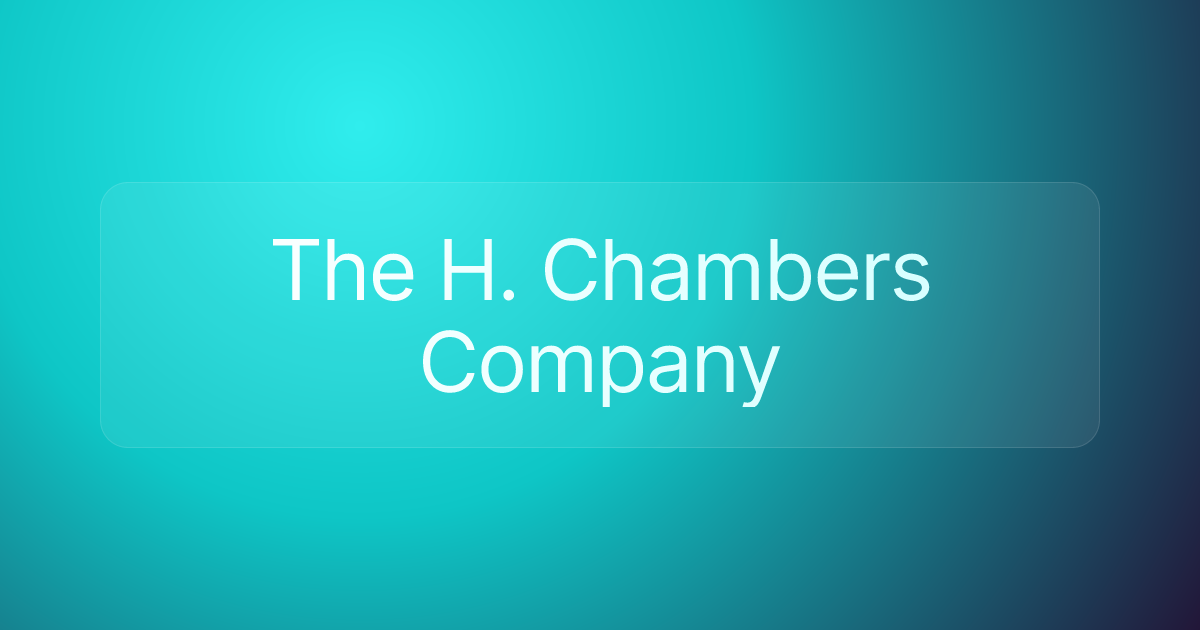 The H. Chambers Company