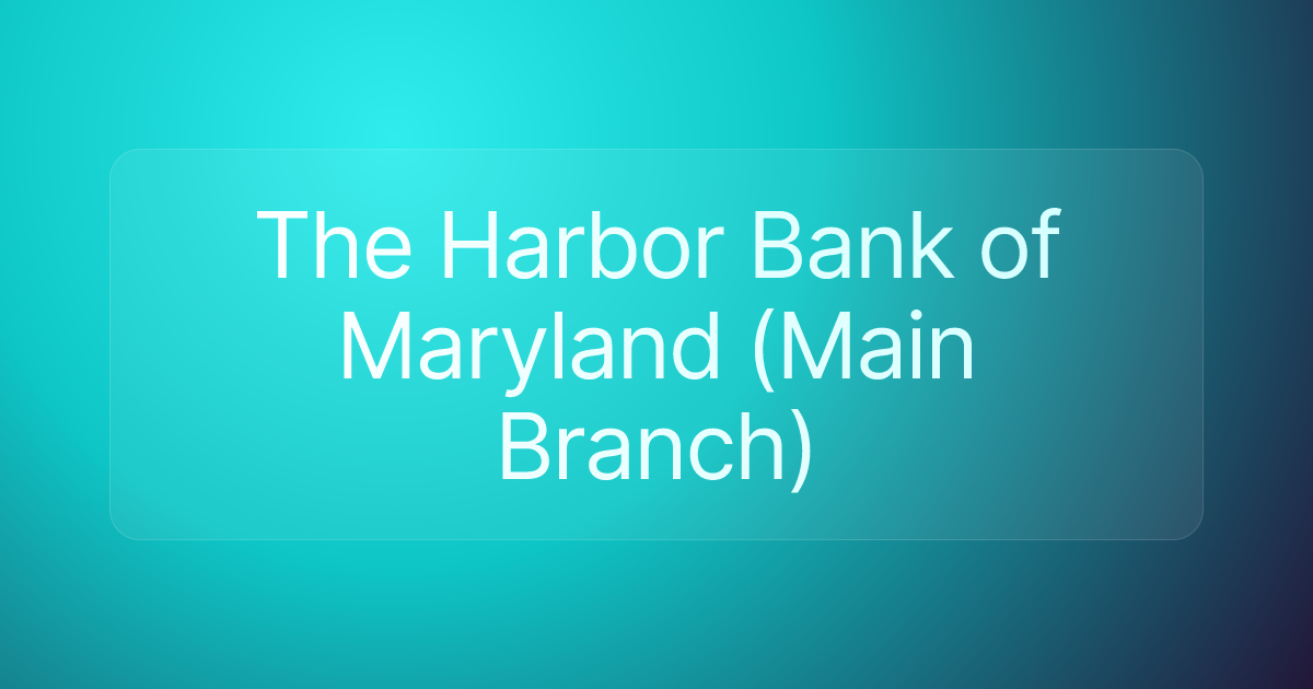 The Harbor Bank of Maryland (Main Branch)