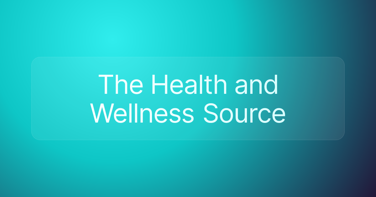 The Health and Wellness Source