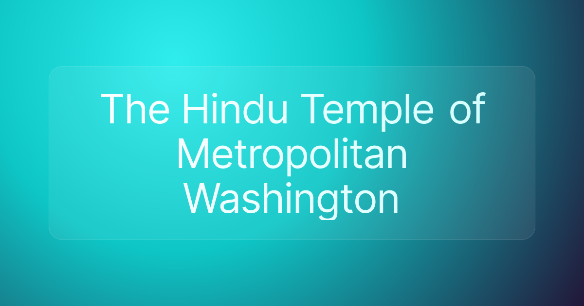 The Hindu Temple of Metropolitan Washington