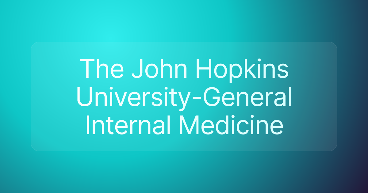 The John Hopkins University-General Internal Medicine