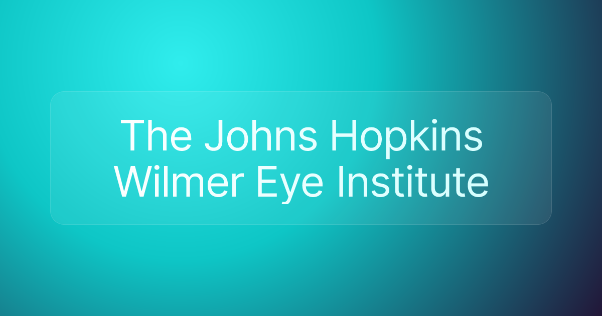 The Johns Hopkins Wilmer Eye Institute
