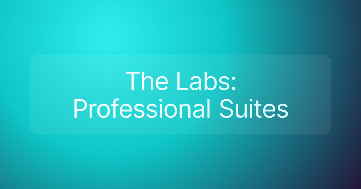 The Labs: Professional Suites