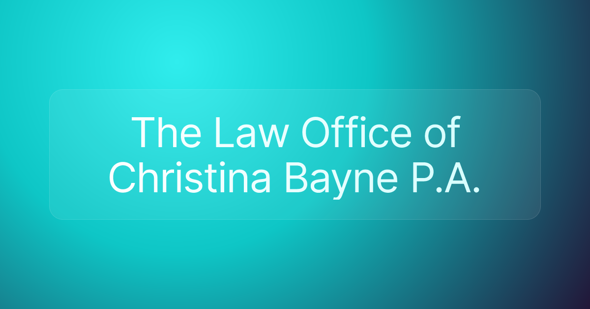 The Law Office of Christina Bayne P.A.