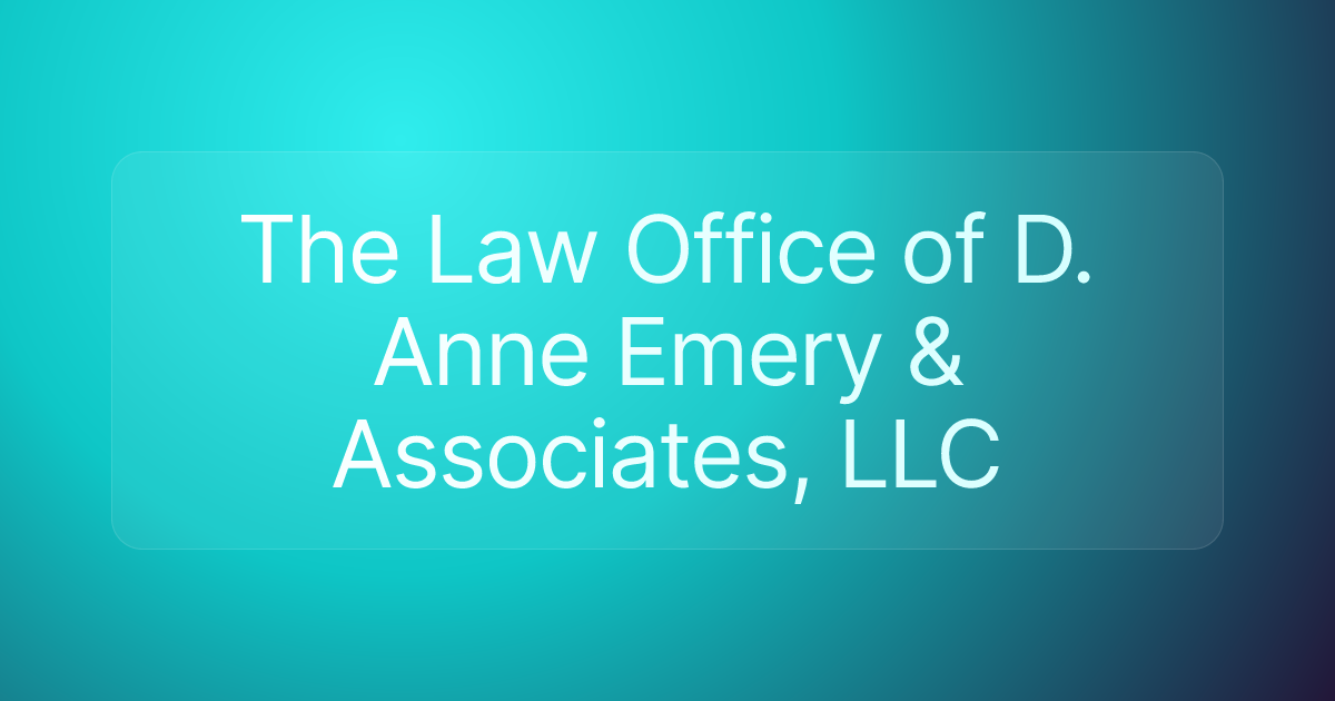 The Law Office of D. Anne Emery & Associates, LLC