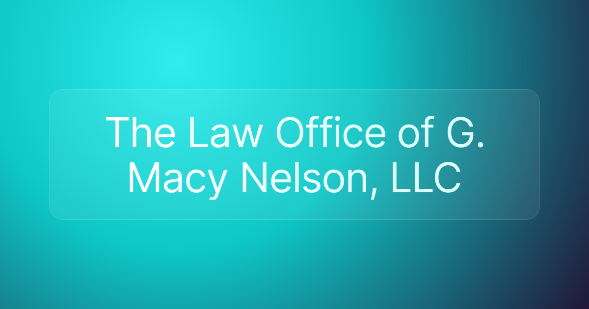 The Law Office of G. Macy Nelson, LLC