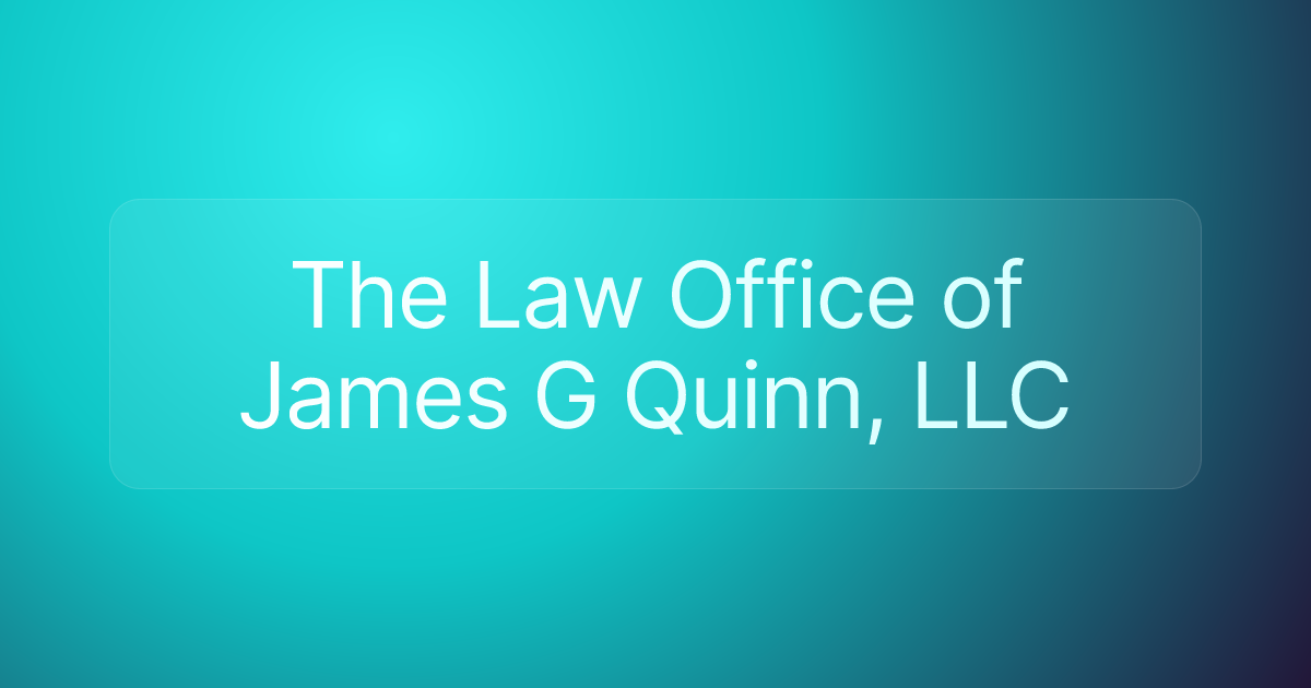 The Law Office of James G Quinn, LLC