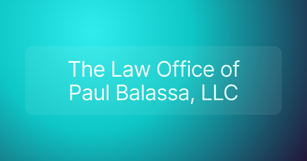 The Law Office of Paul Balassa, LLC