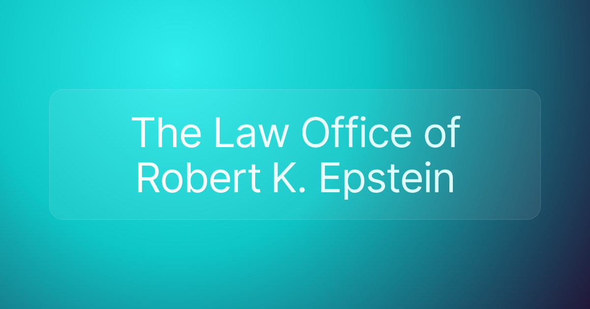 The Law Office of Robert K. Epstein