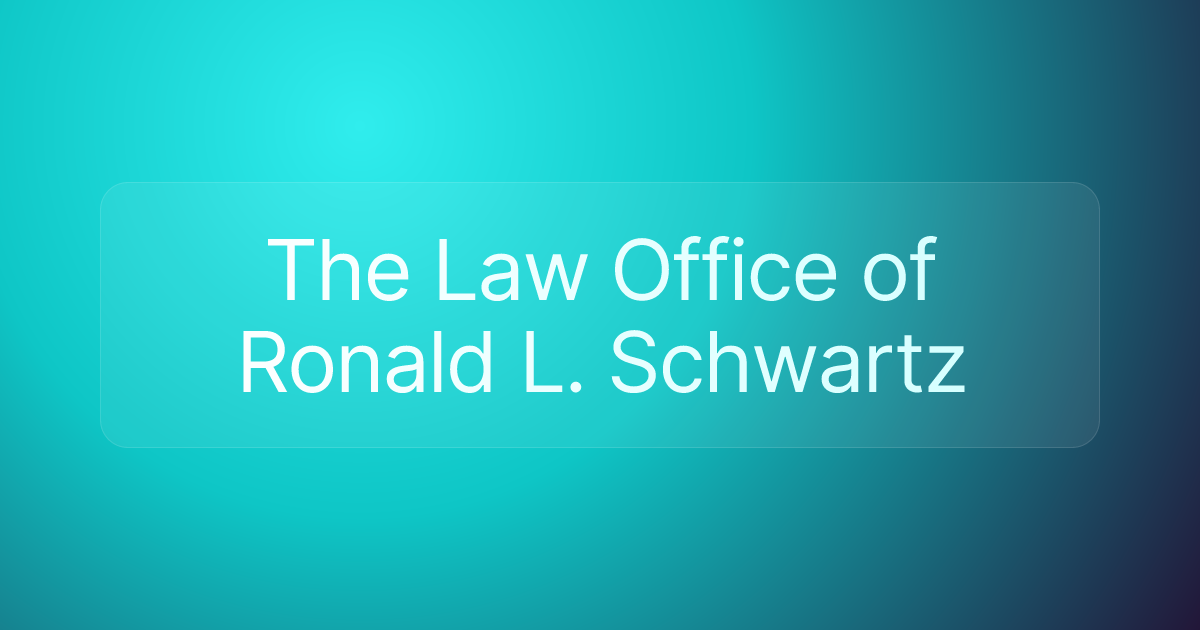 The Law Office of Ronald L. Schwartz