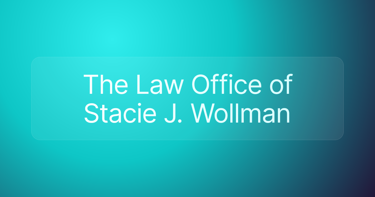 The Law Office of Stacie J. Wollman