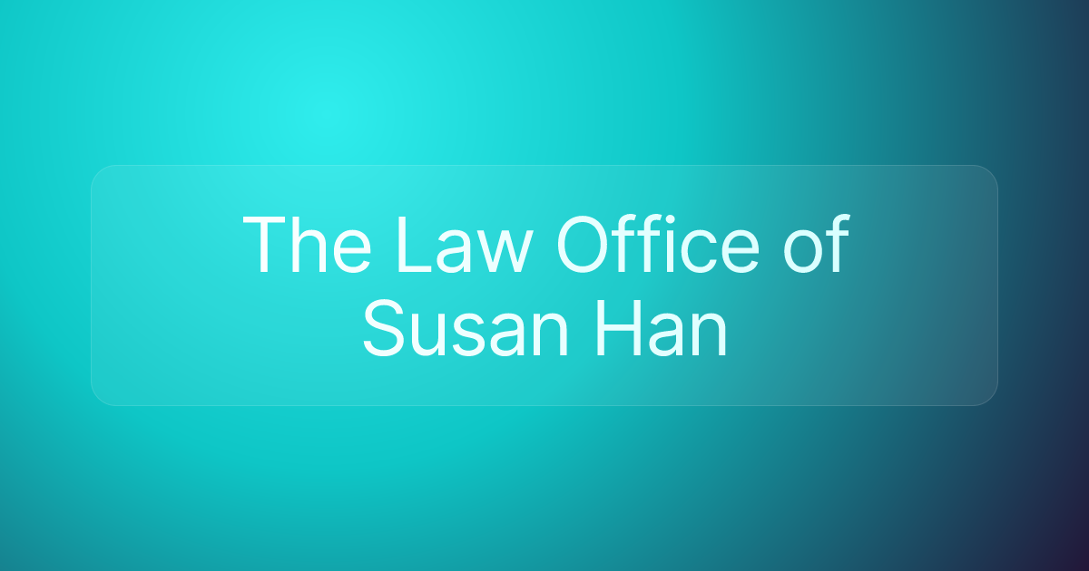 The Law Office of Susan Han