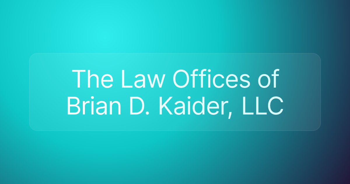 The Law Offices of Brian D. Kaider, LLC