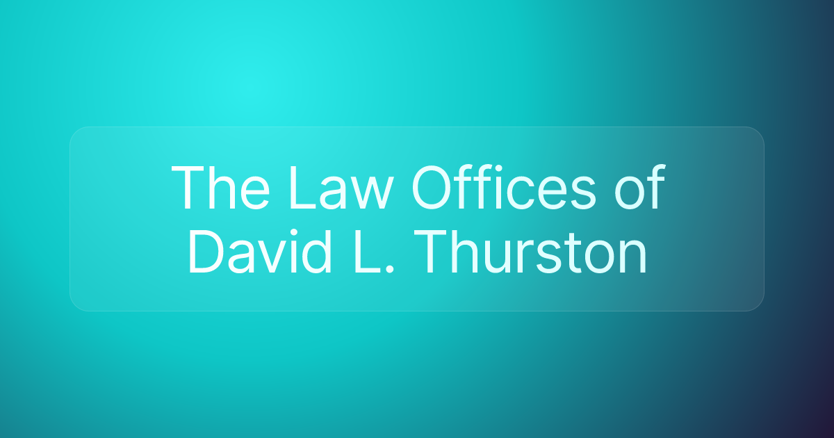 The Law Offices of David L. Thurston