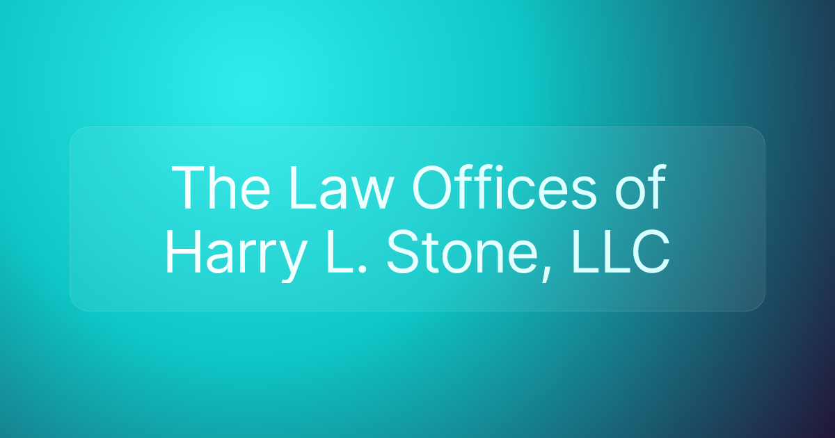 The Law Offices of Harry L. Stone, LLC