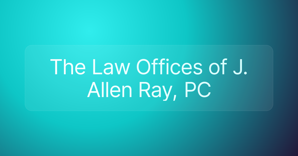 The Law Offices of J. Allen Ray, PC