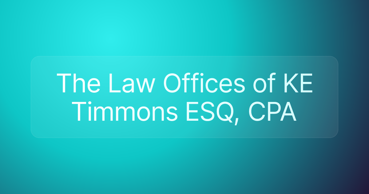 The Law Offices of KE Timmons ESQ, CPA