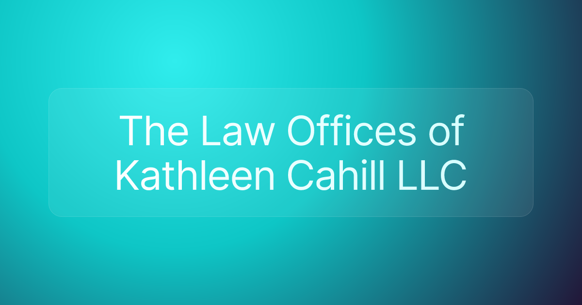 The Law Offices of Kathleen Cahill LLC