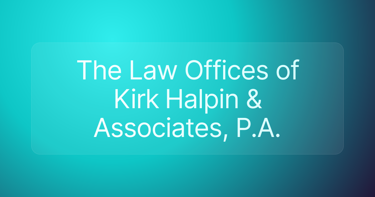 The Law Offices of Kirk Halpin & Associates, P.A.