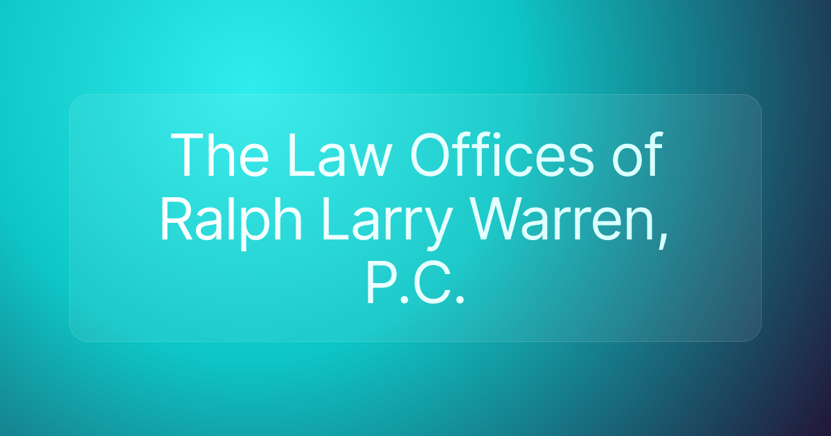 The Law Offices of Ralph Larry Warren, P.C.