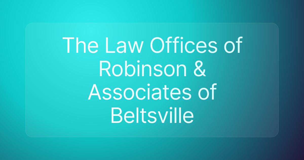 The Law Offices of Robinson & Associates of Beltsville